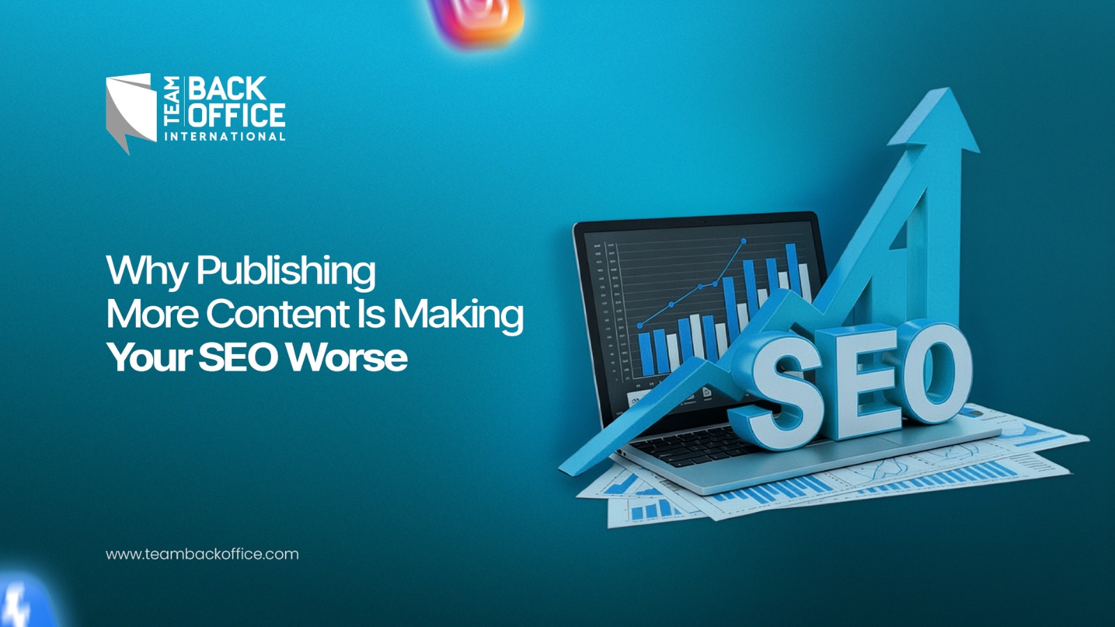 Why Publishing More Content Is Making Your SEO Worse