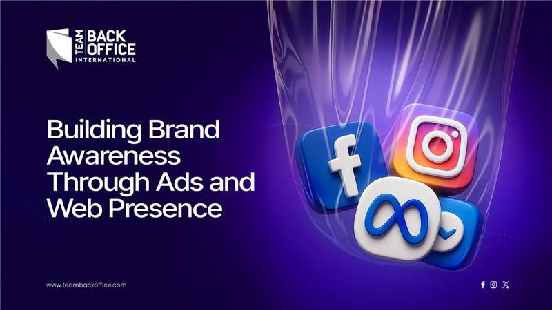 How a Digital Agency Builds Brand Awareness Through Ads and Web Presence