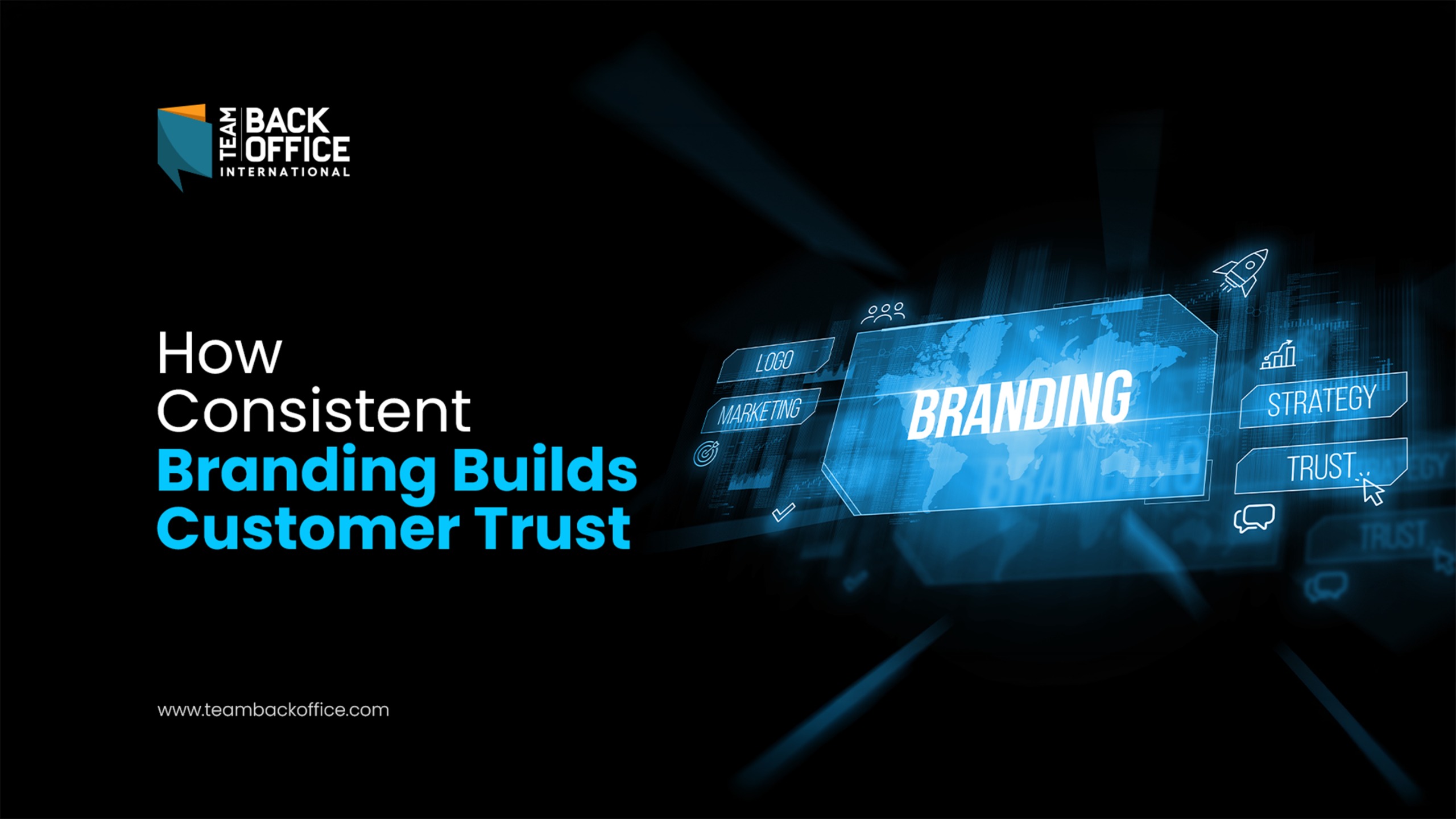 How Consistent Branding Builds Customer Trust